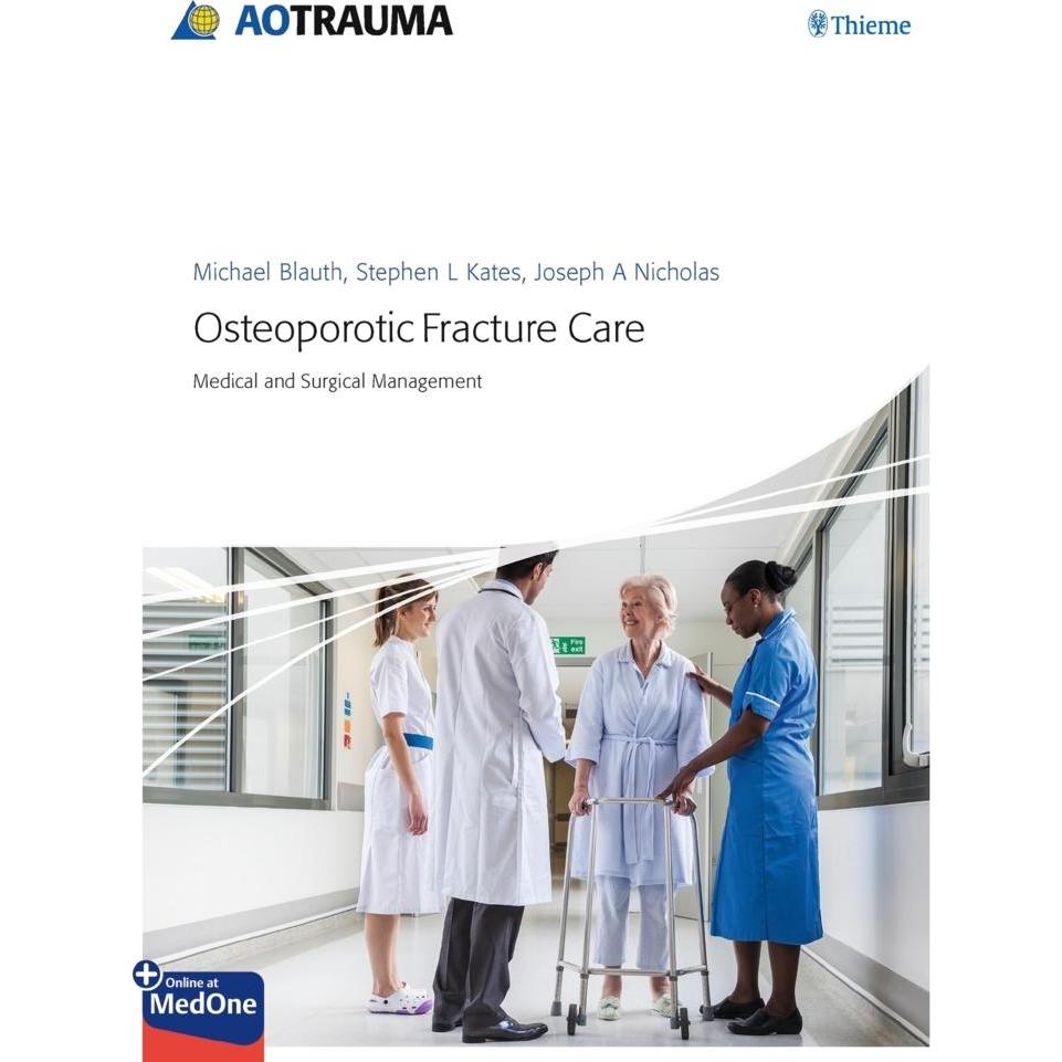 Osteoporotic Fracture Care, Sachbücher von Michael Blauth, Stephen L. Kates, Joseph A. Nicholas