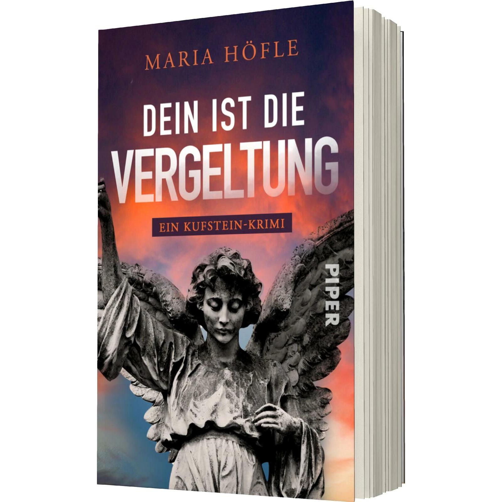 Dein ist die Vergeltung, Belletristik von Maria Höfle