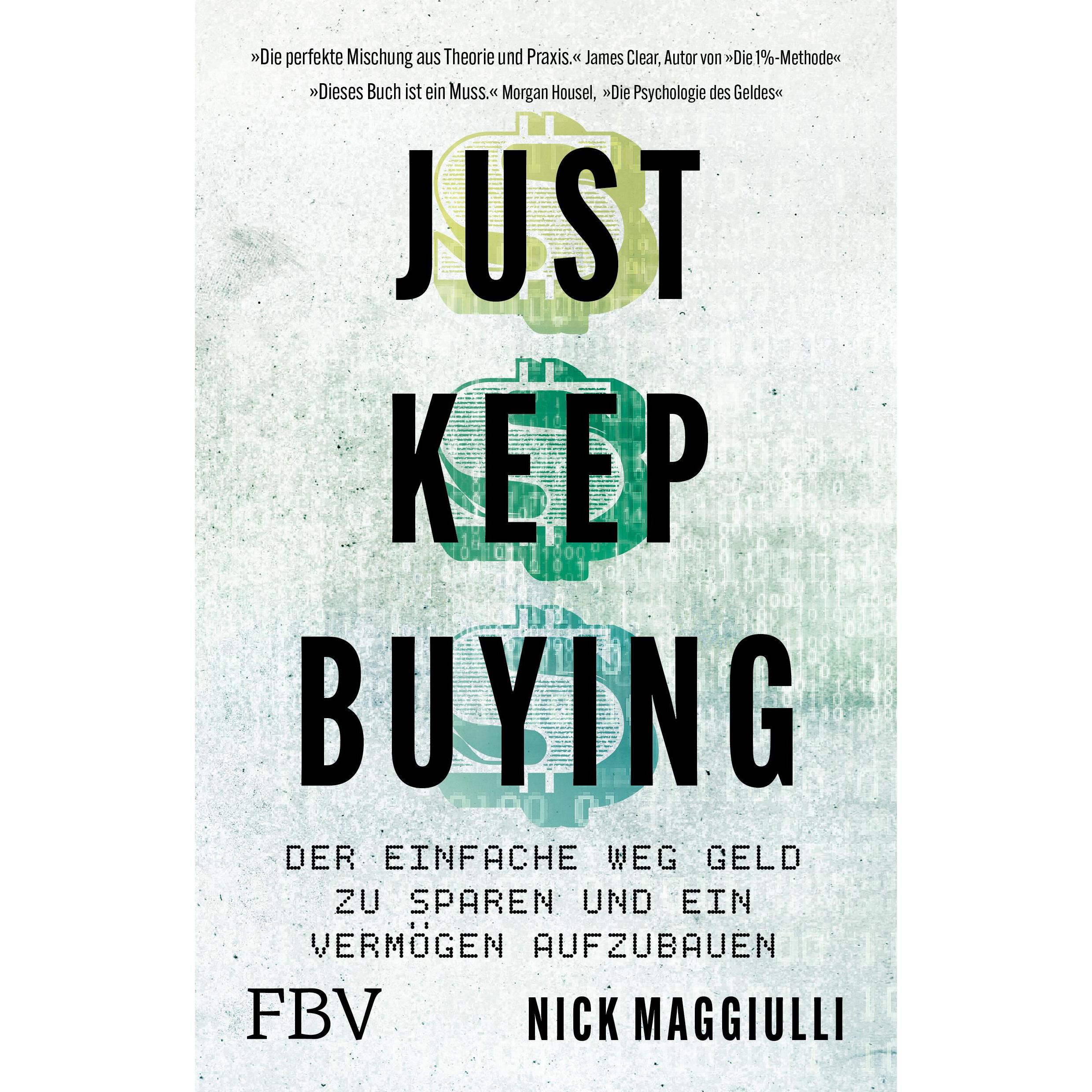 Just keep buying, Sachbücher von Nick Maggiulli