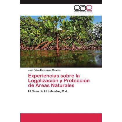 Experiencias sobre la Legalización y Protección de Áreas Naturales, Fachbücher