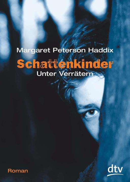 Produktbild Schattenkinder 1. Unter Verrätern (Deutsch, Bettina Münch, Margaret Peterson Haddix, 2002)
