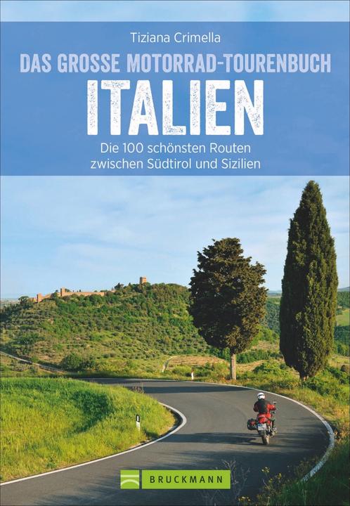 Produktbild Das grosse Motorrad-Tourenbuch Italien (Deutsch, Tiziana Crimella, 2018)