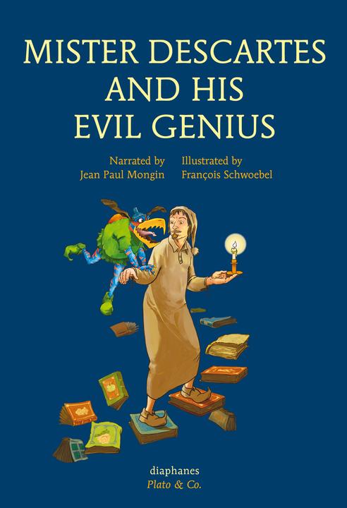 Actual product image Mister Descartes and his Evil Genius (English, François Schwoebel, Jean Paul Mongin, 2016)