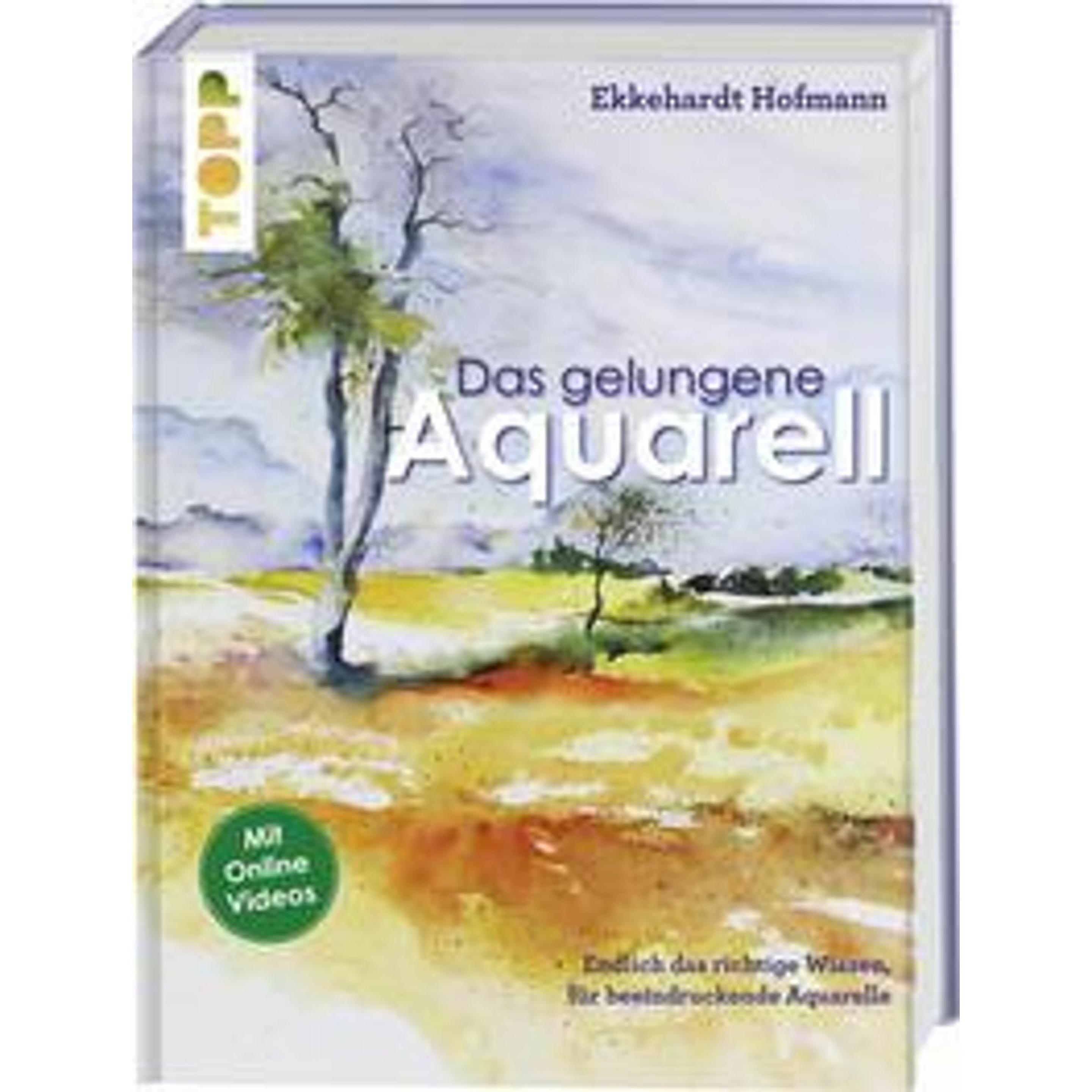 Das gelungene Aquarell, Ratgeber von Ekkehardt Hofmann