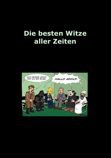 Produktbild Scherer, A: Die besten Witze aller Zeiten (Adrian Scherer, Deutsch)