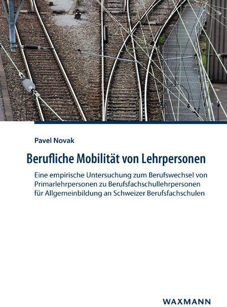 Produktbild Berufliche Mobilität von Lehrpersonen (Deutsch, Pavel Novak, 2018)