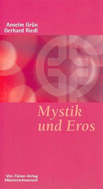 Produktbild Mystik und Eros (Deutsch, Anselm Grün, 2020)