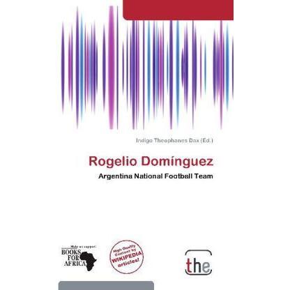 Rogelio Domínguez, Ratgeber