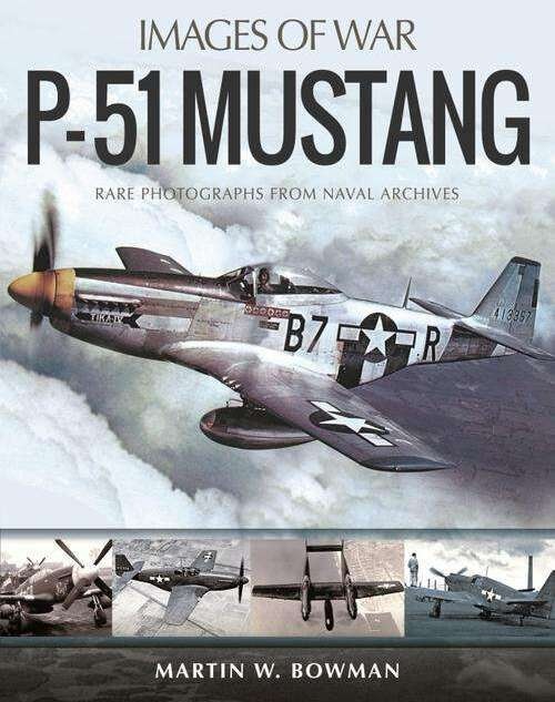 Actual product image P-51 Mustang (Images of War) (English, Martin Bowman, 2022)