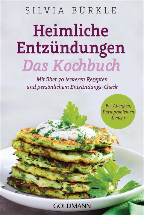 Actual product image Heimliche Entzündungen – Das Kochbuch (German, Silvia Buerkle, 2021)