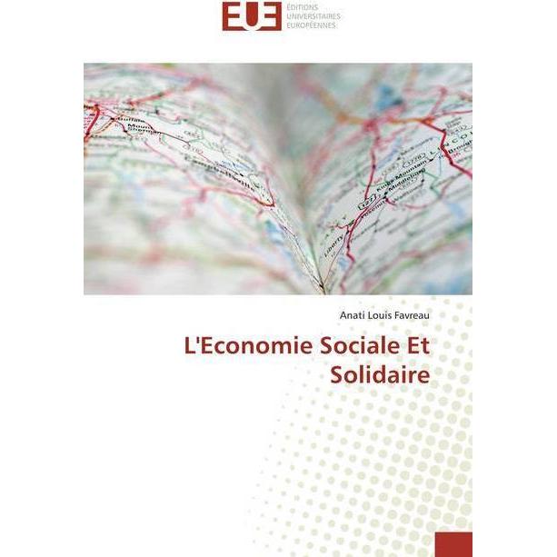 L'Economie Sociale Et Solidaire, Ratgeber von Anati Louis Favreau