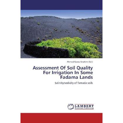 Assessment Of Soil Quality For Irrigation In Some Fadama Lands, Fachbücher