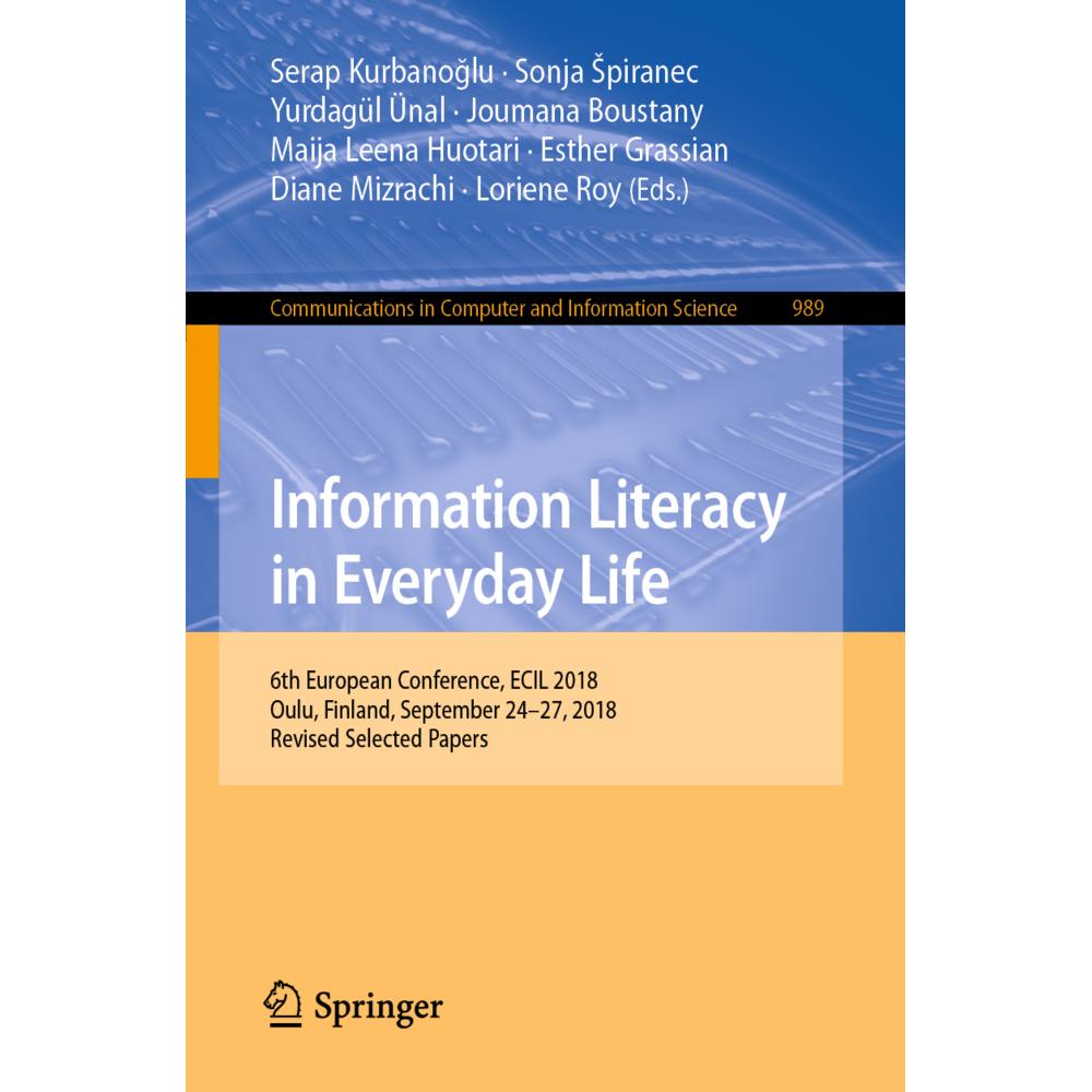 Information Literacy in Everyday Life, Fachbücher von Sonja Spiranec, Serap Kurbanoglu, Joumana Boustany, Esther Grassia...