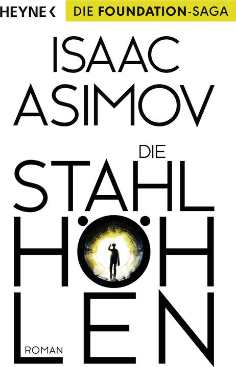 Produktbild Die Stahlhöhlen (Deutsch, Isaac Asimov, 2016)