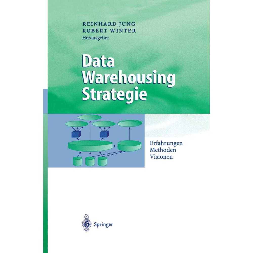 Data Warehousing Strategie, Fachbücher von Robert Winter, Reinhard Jung