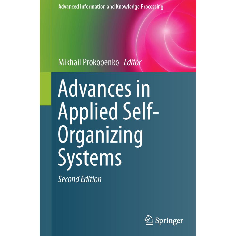 Advances in Applied Self-Organizing Systems, Fachbücher von Mikhail Prokopenko
