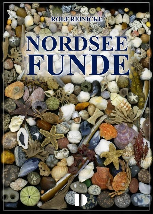 Produktbild Nordsee Funde (Deutsch, Inge Reinicke, Rolf Reinicke, 2010)