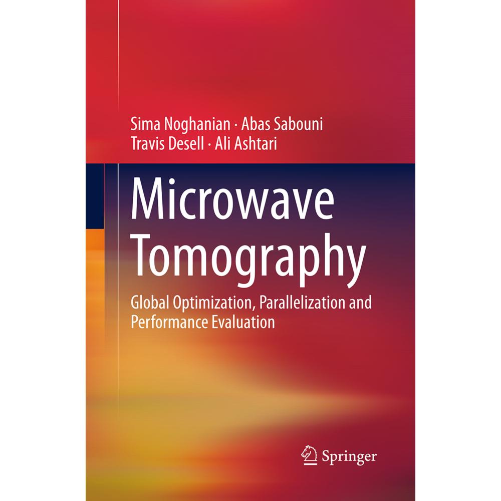 Microwave Tomography, Fachbücher von Ali Ashtari, Sima Noghanian, Travis Desell, Abas Sabouni