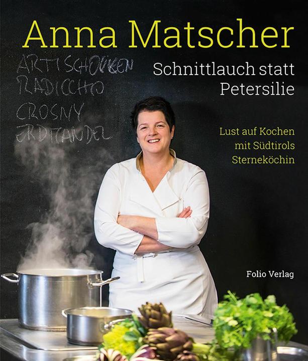 Image du produit Anna Matscher - Schnittlauch statt Petersilie (Allemand, Anna Matscher, Gabriele Crepaz, Hans Haas, Michael Schinharl, 2017)