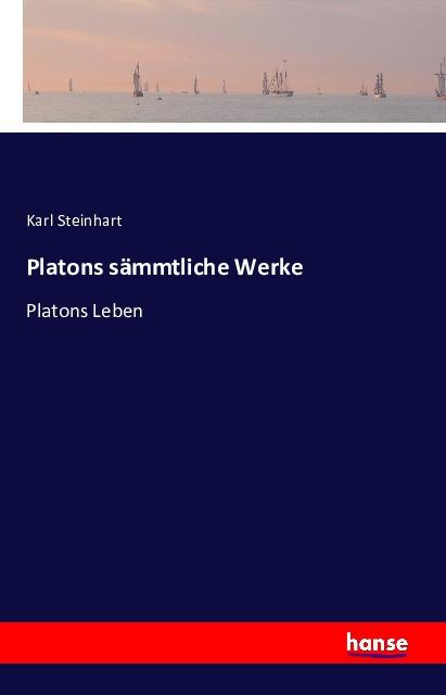 Produktbild Platons sämmtliche Werke (Deutsch, Karl Steinhart, 2017)