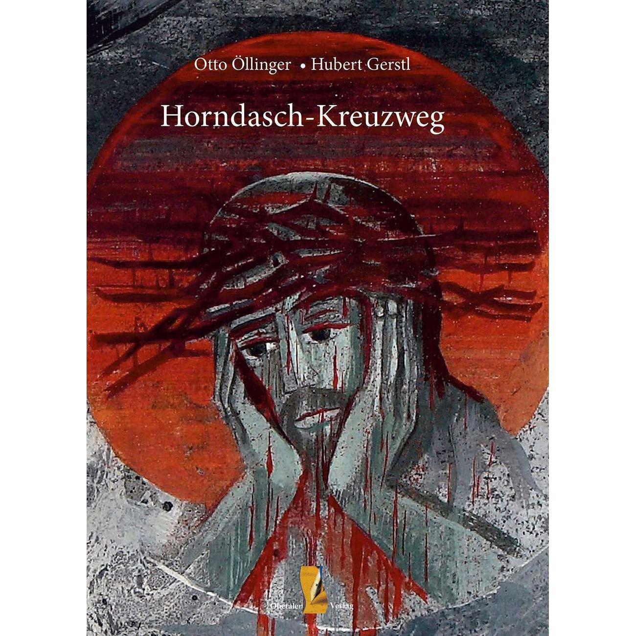 Thumbnail - Horndasch Kreuzweg, Belletristik von Hubert Gerstl, Otto Öllinger