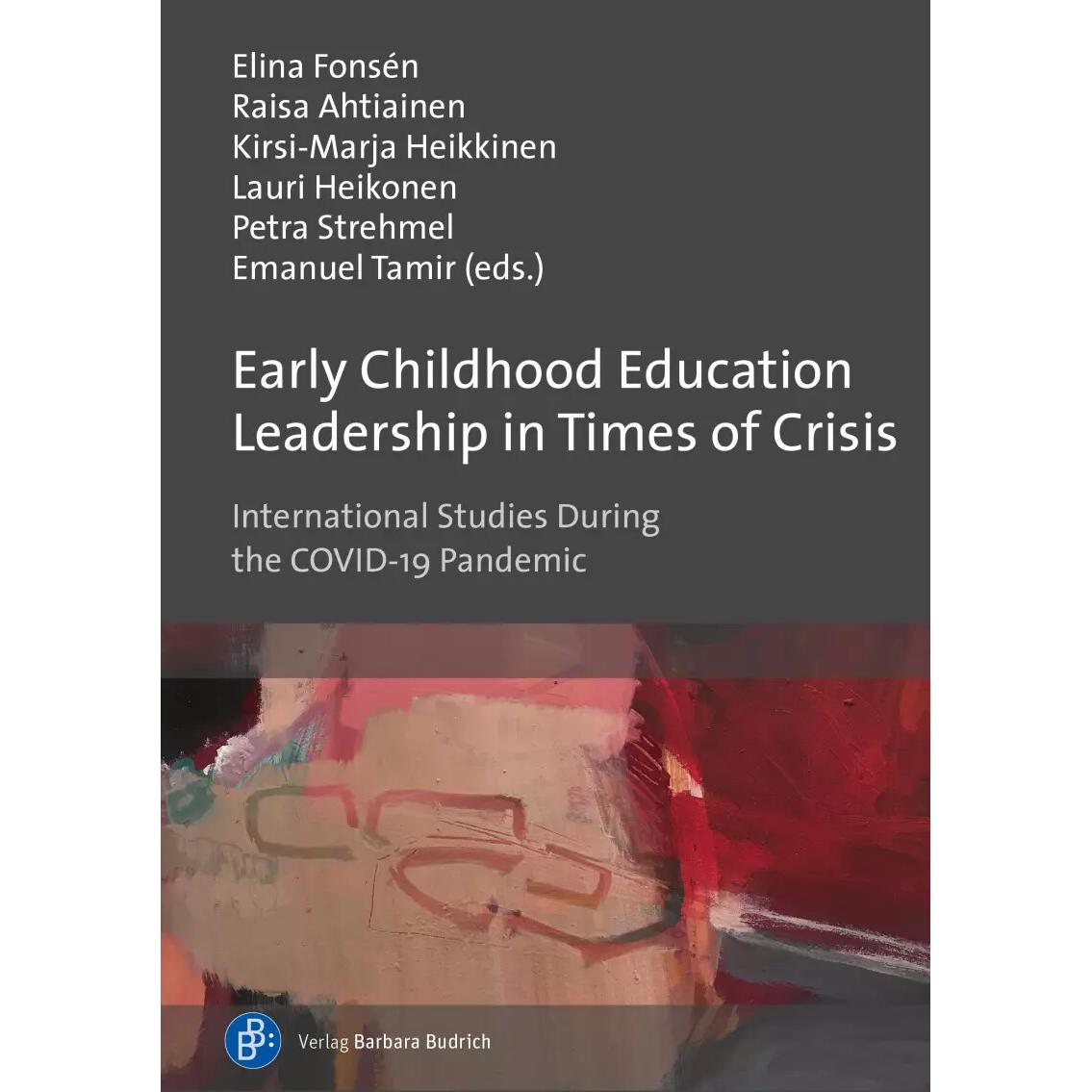 Thumbnail - Early Childhood Education Leadership in Times of Crisis, Fachbücher von Ahtiainen, Raisa/Heikkinenetal, Kirsi-Marja