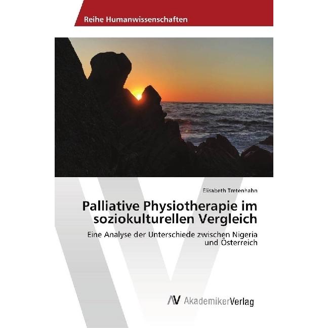 Palliative Physiotherapie im soziokulturellen Vergleich, Fachbücher von Elisabeth Tretenhahn