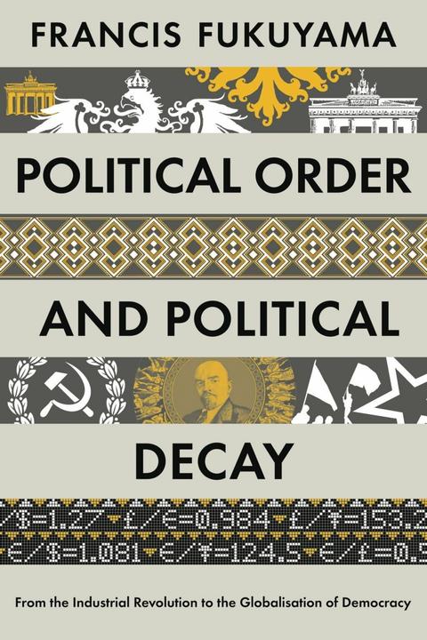 Produktbild Political Order and Political Decay (Englisch, Francis Fukuyama, 2015)