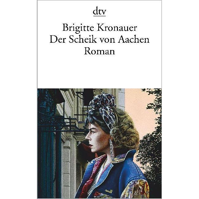 Thumbnail - Der Scheik von Aachen, Belletristik von Brigitte Kronauer