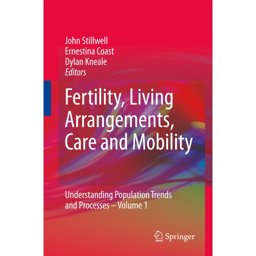 Fertility, Living Arrangements, Care and Mobility, Fachbücher von John Stillwell, Dylan Kneale, Ernestina Coast