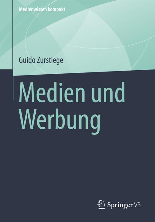 Produktbild Medien und Werbung (Deutsch, Guido Zurstiege, 2014)