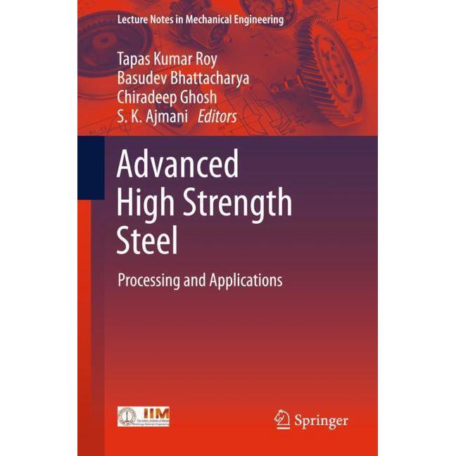 Advanced High Strength Steel, Fachbücher von Chiradeep Ghosh, Tapas Kumar Roy, S. K. Ajmani, Basudev Bhattacharya
