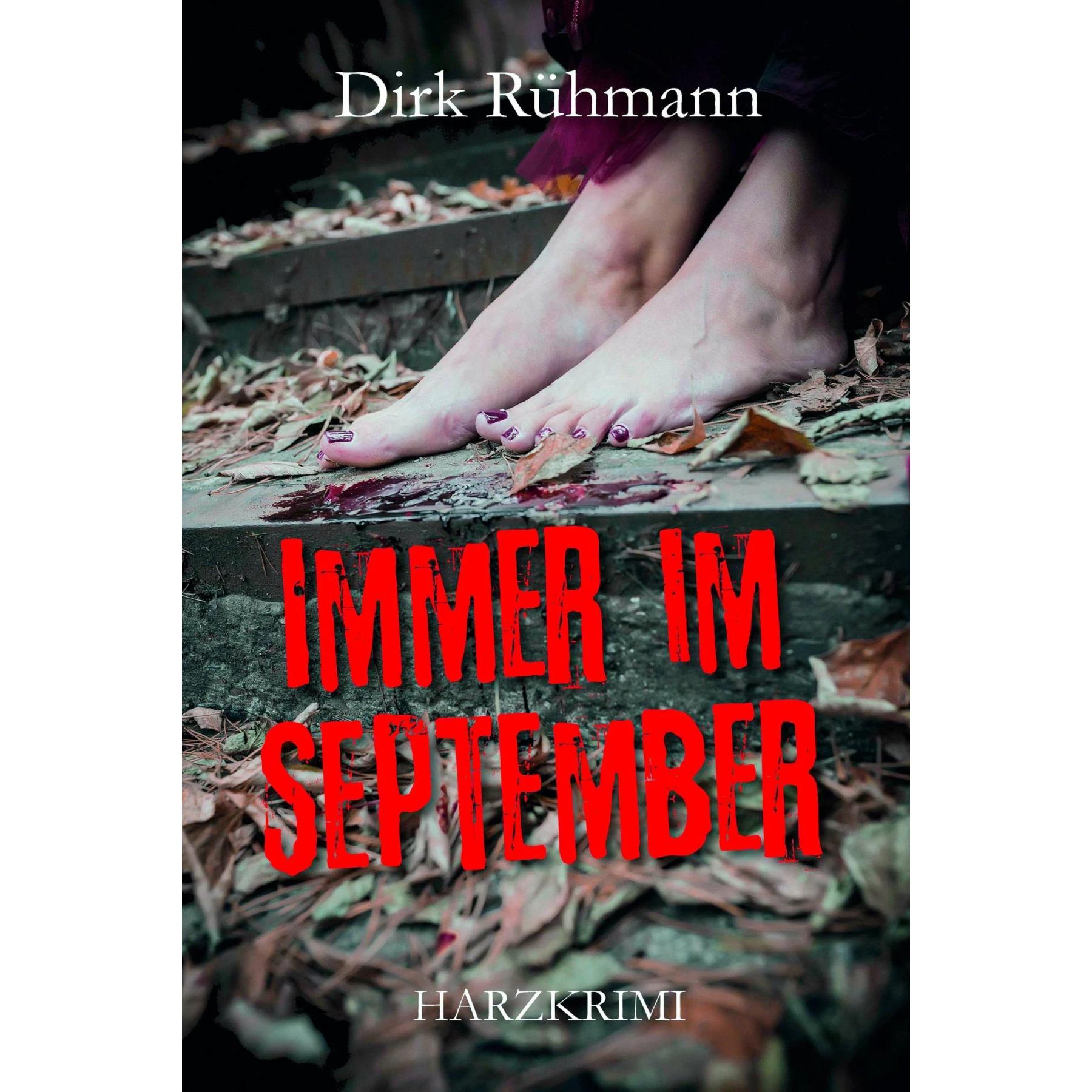 Immer im September, Belletristik von Dirk Rühmann