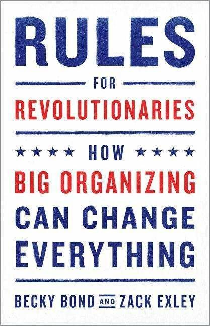 Produktbild Rules for Revolutionaries (Englisch, Becky Bond, Zack Exley, 2016)