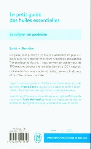 Produktbild Le petit guide des huiles essentielles : se soigner au quotidien (Französisch, Maillard Aude, Aroma zone, 2019)