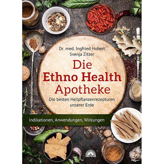 Die Ethno Health-Apotheke, Fachbücher von Dr. med. Ingfried Hobert, Svenja Zitzer