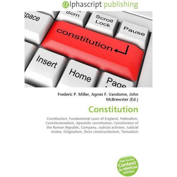 Constitution, Fachbücher von Agnes F. Vandome, Frederic P. Miller, John McBrewster