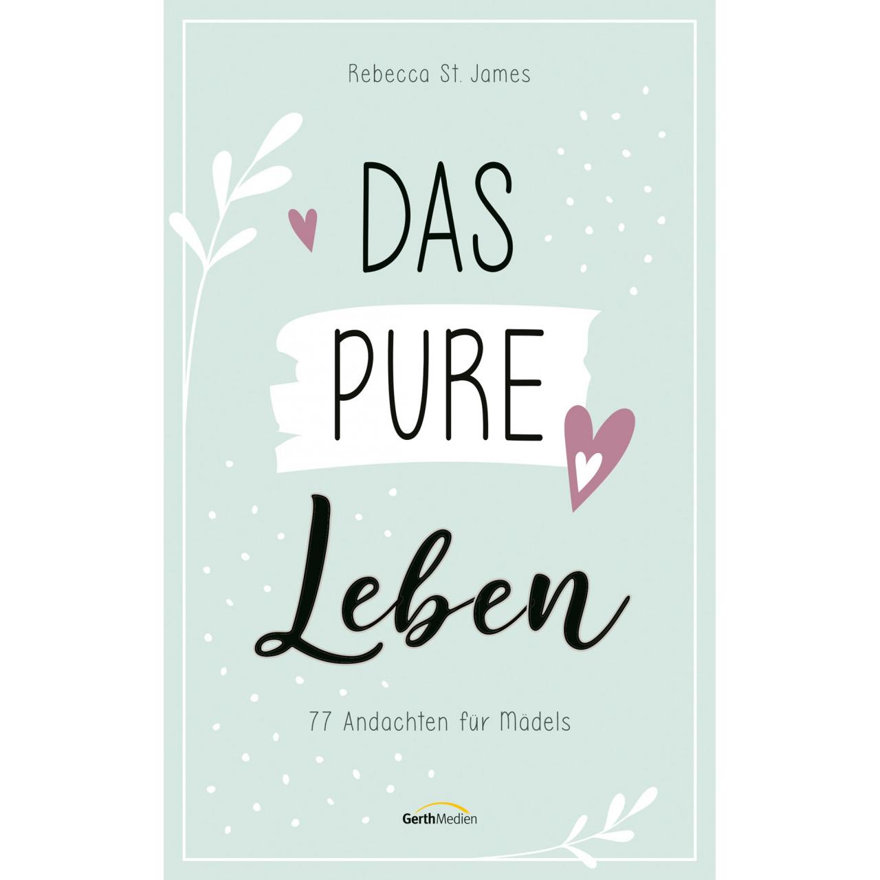Thumbnail - Das pure Leben, Kinderbücher von Rebecca St. James