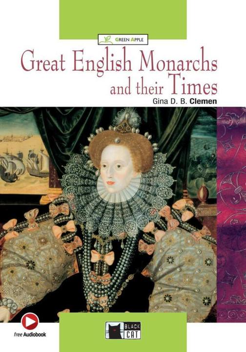 Produktbild Great English Monarchs and their Times. Buch + CD-ROM (Deutsch, Englisch, Gina D. B. Clemen, 2016)