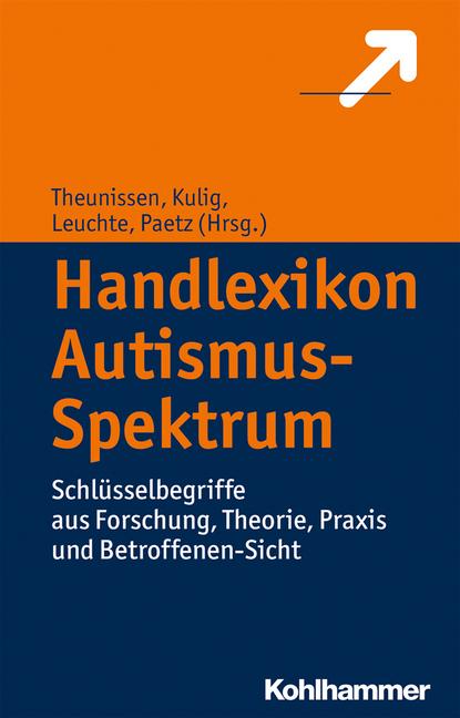 Produktbild Handlexikon Autismus-Spektrum (Deutsch, Georg Theunissen, Henriette Paetz, Vico Leuchte, Wolfram Kulig, 2014)