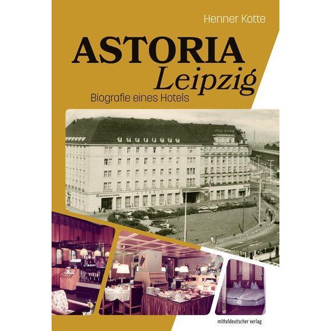Astoria Leipzig, Fachbücher von Henner Kotte