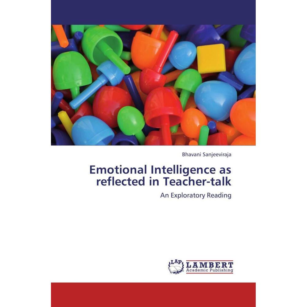 Emotional Intelligence as reflected in Teacher-talk, Fachbücher von Bhavani Sanjeeviraja