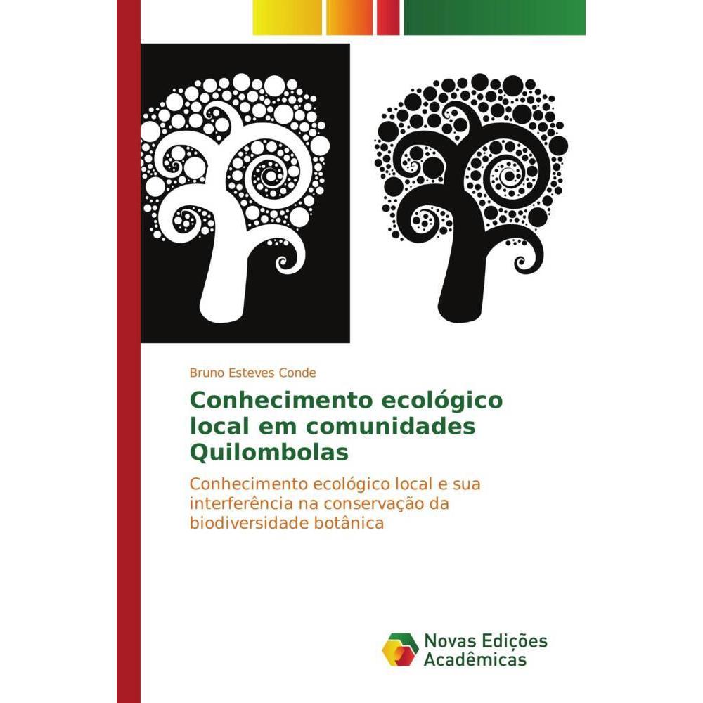 Conhecimento ecológico local em comunidades Quilombolas, Fachbücher von Bruno Esteves Conde