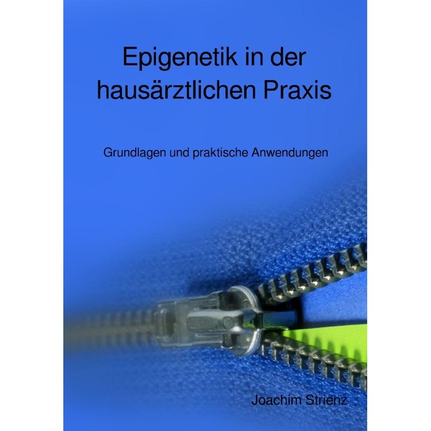Strienz:Epigenetik in der hausärztliche, Fachbücher von Joachim Strienz