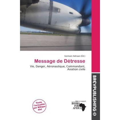 Message de Détresse, Fachbücher von Germain Adriaan