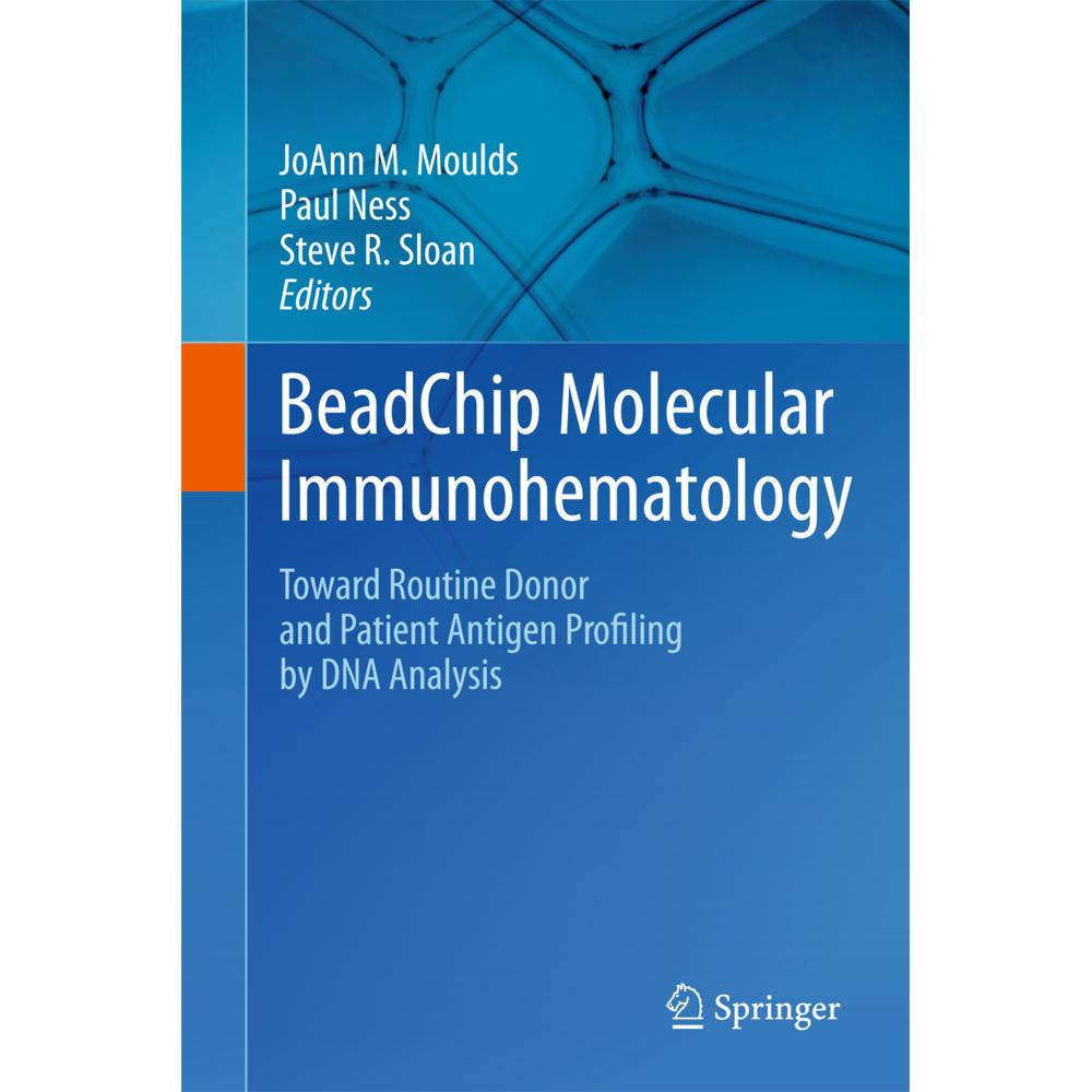 BeadChip Molecular Immunohematology, Fachbücher von JoAnn M. Moulds, Steve R. Sloan, Paul M. Ness