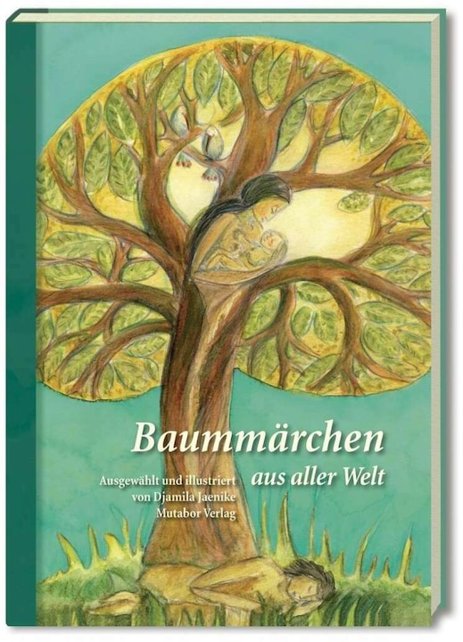 Produktbild Baummärchen aus aller Welt (Deutsch, Djamila Jaenike, Sigrid Früh, Jaenike, 2019)