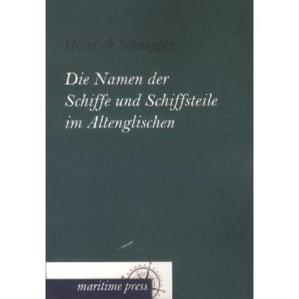 Die Namen der Schiffe und Schiffsteile im Altenglischen, Fachbücher