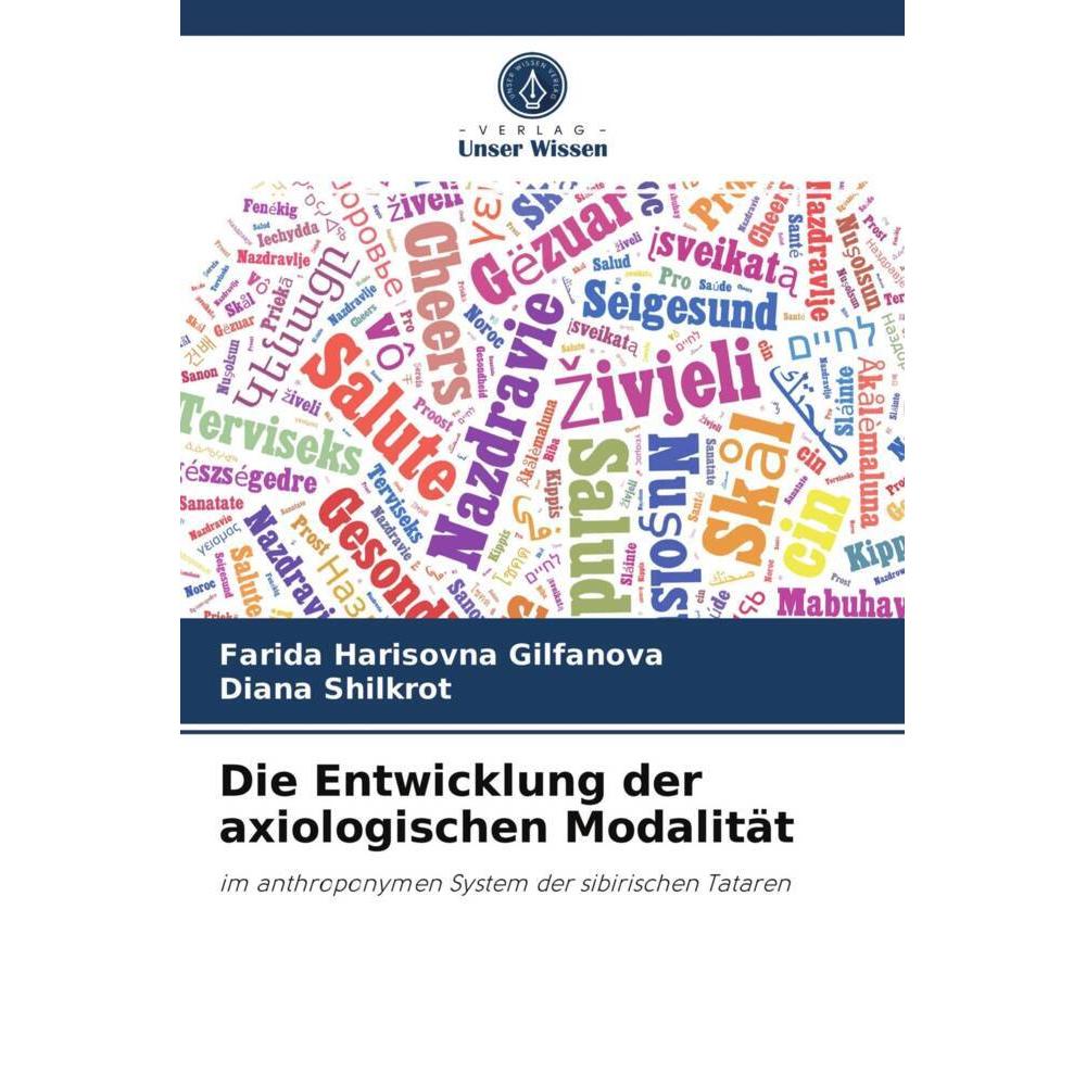 Die Entwicklung der axiologischen Modalität, Fachbücher von Diana Shilkrot, Farida Harisovna Gilfanova