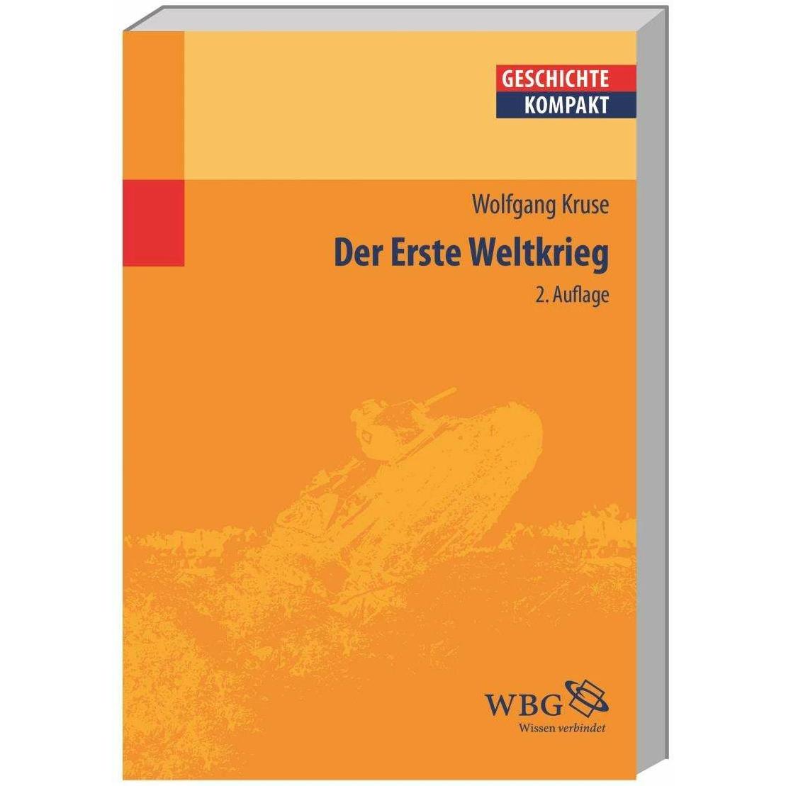 Der Erste Weltkrieg, Sachbücher von Wolfgang Kruse, Uwe Puschner